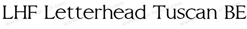 LHF Letterhead Tuscan BETA字体转换